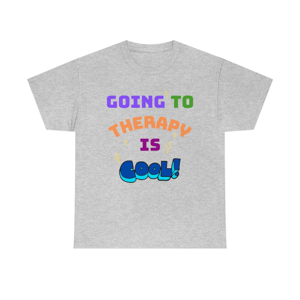Going to Therapy is Cool - Adult T-Shirt