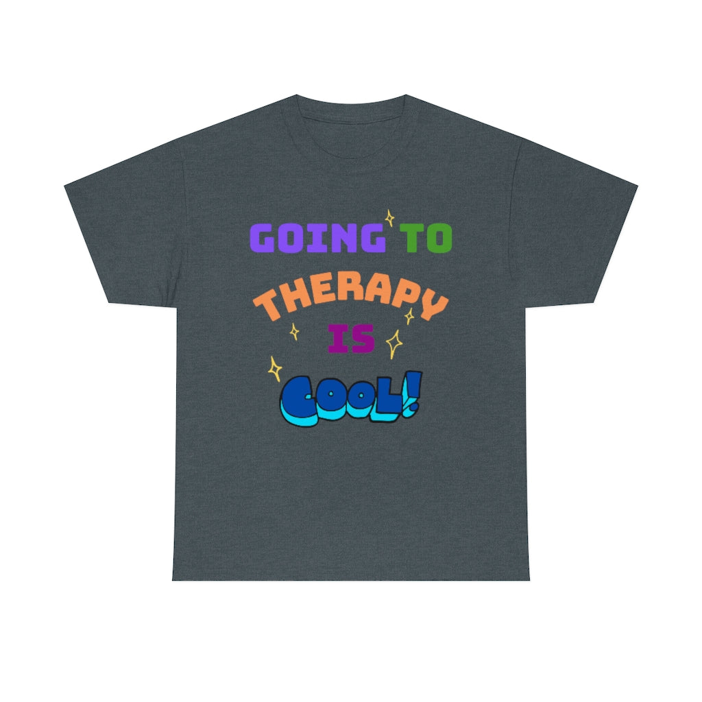 Going to Therapy is Cool - Adult T-Shirt