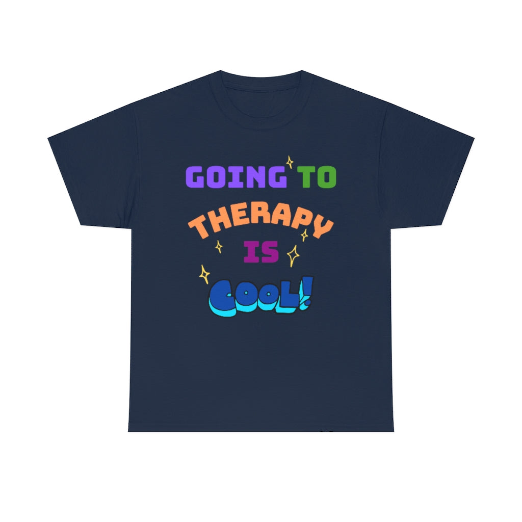 Going to Therapy is Cool - Adult T-Shirt