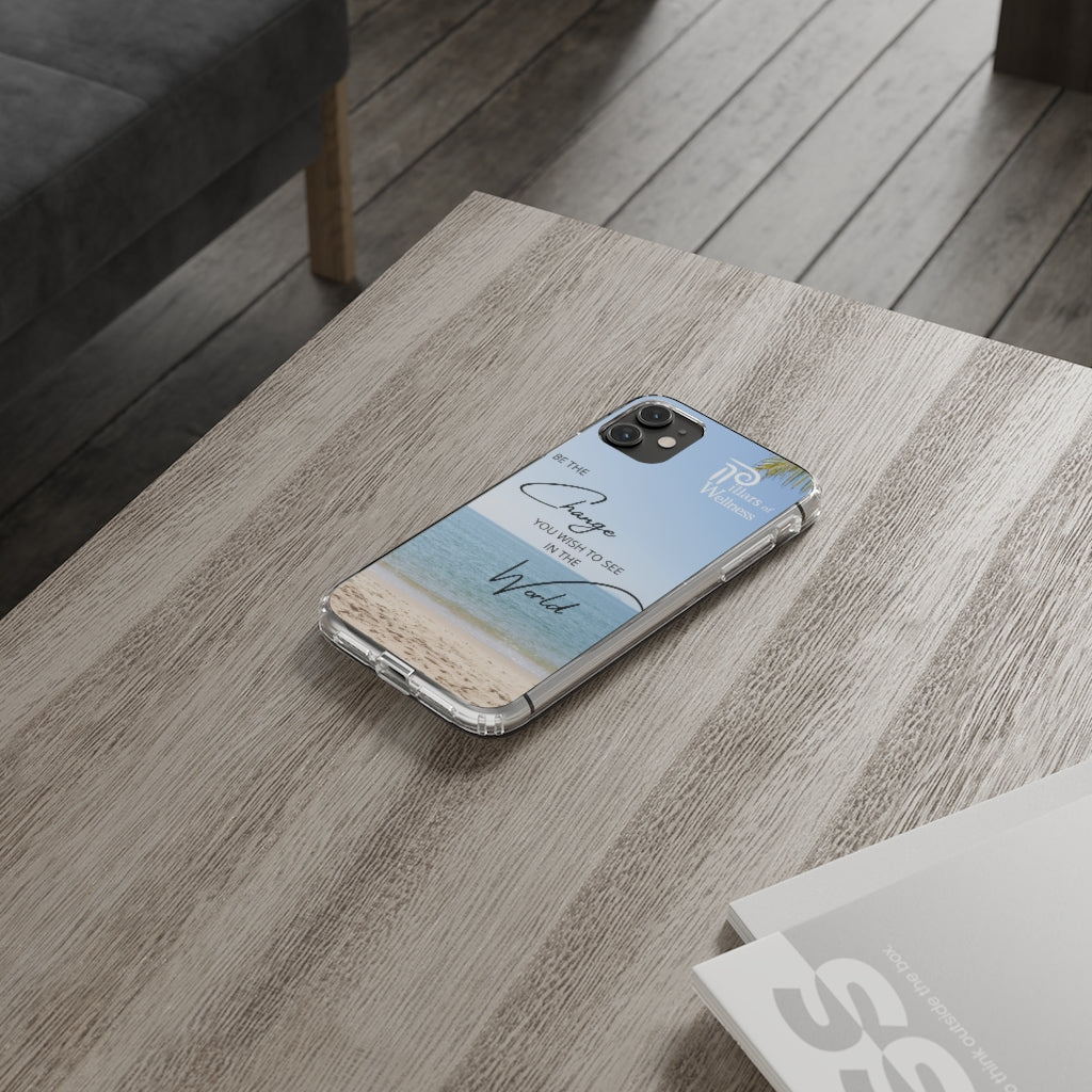 Be the Change You Wish to See in the World Phone Case