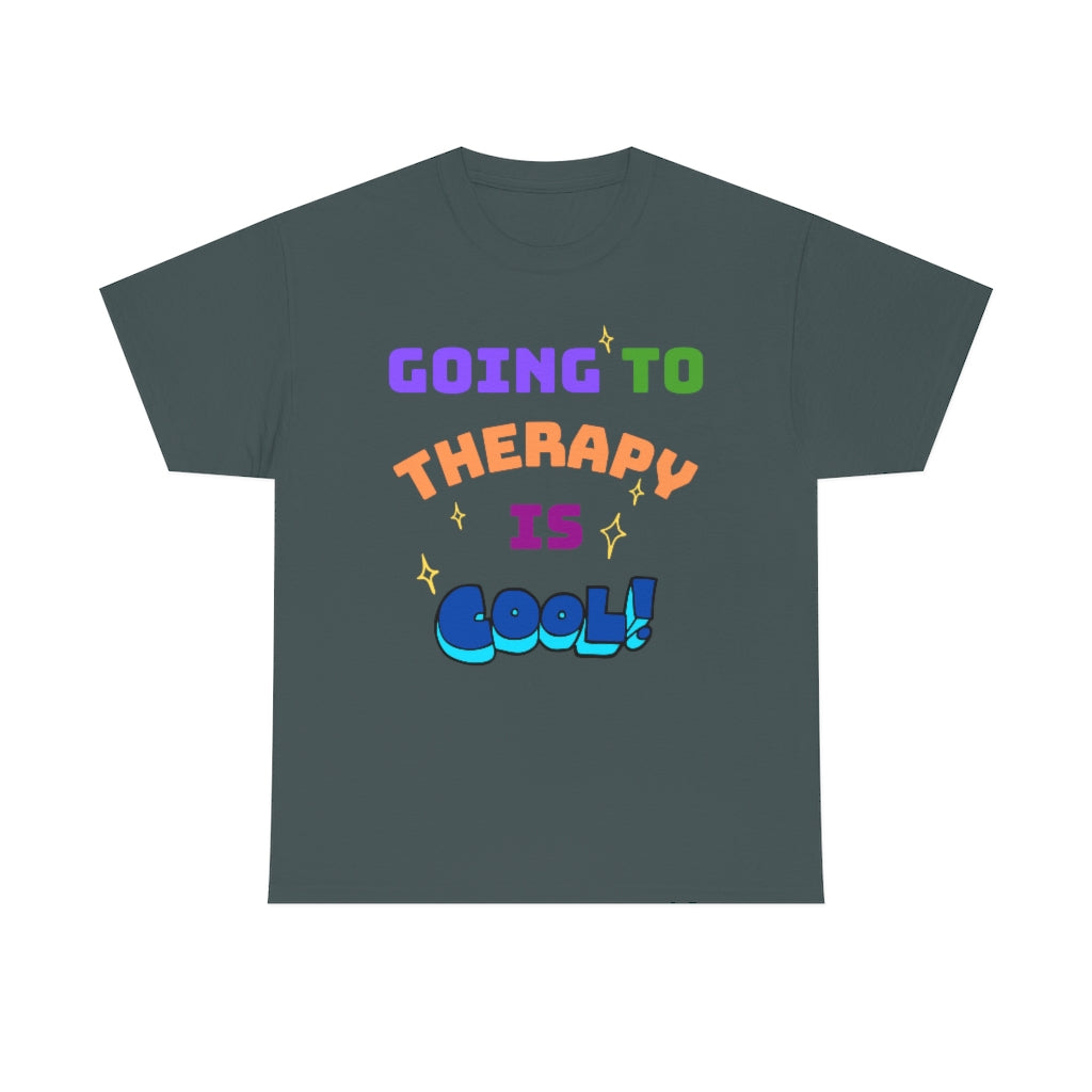 Going to Therapy is Cool - Adult T-Shirt