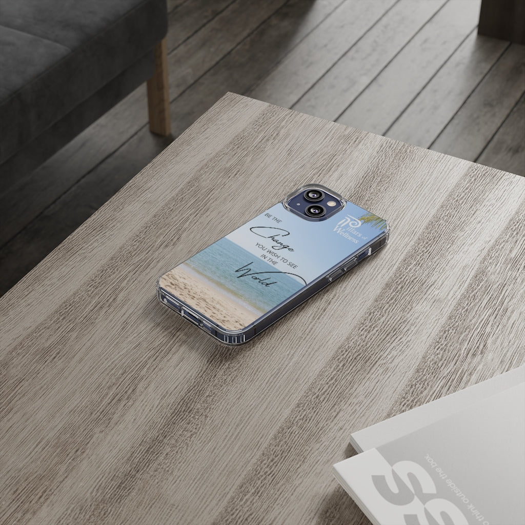 Be the Change You Wish to See in the World Phone Case
