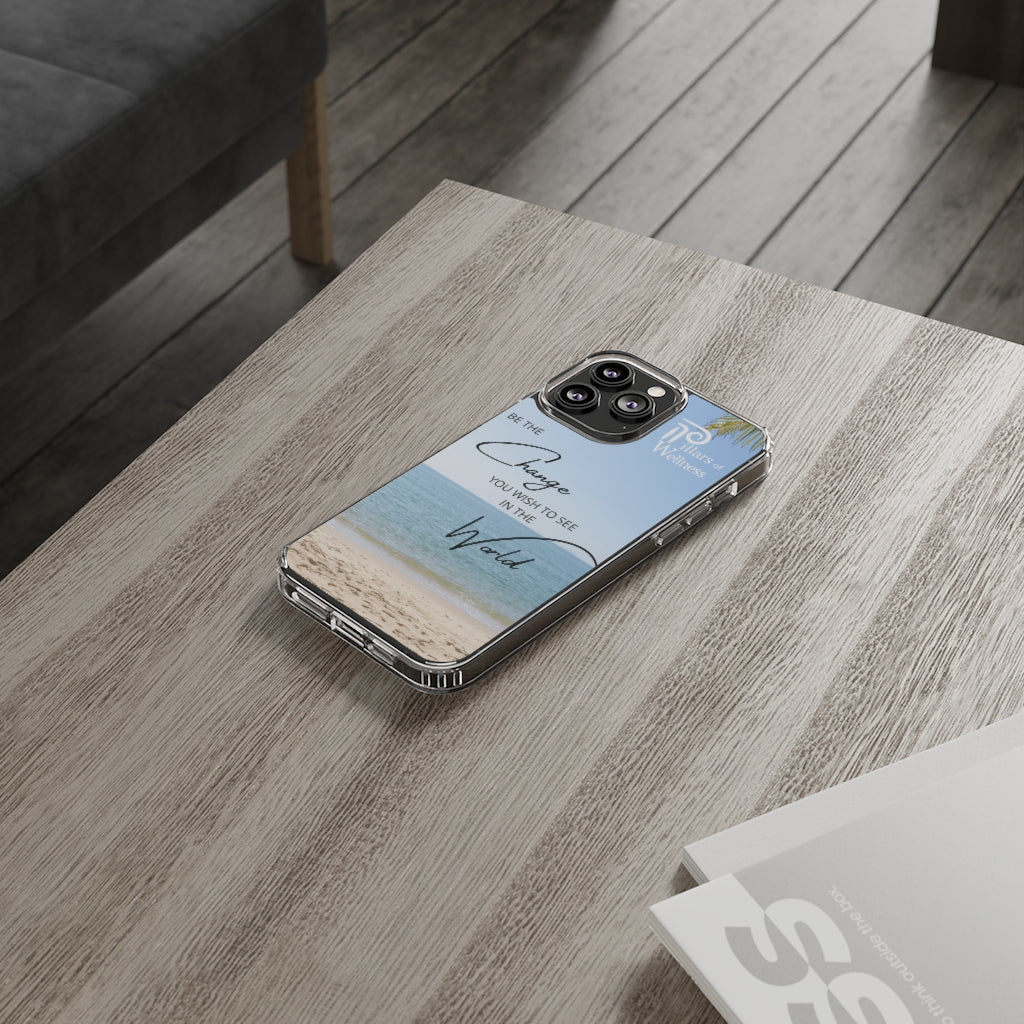 Be the Change You Wish to See in the World Phone Case