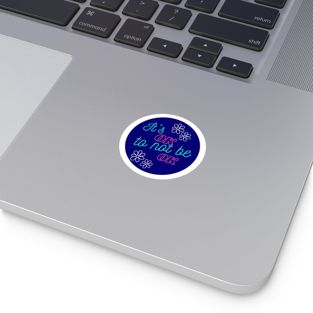 It's OK to not be OK Sticker