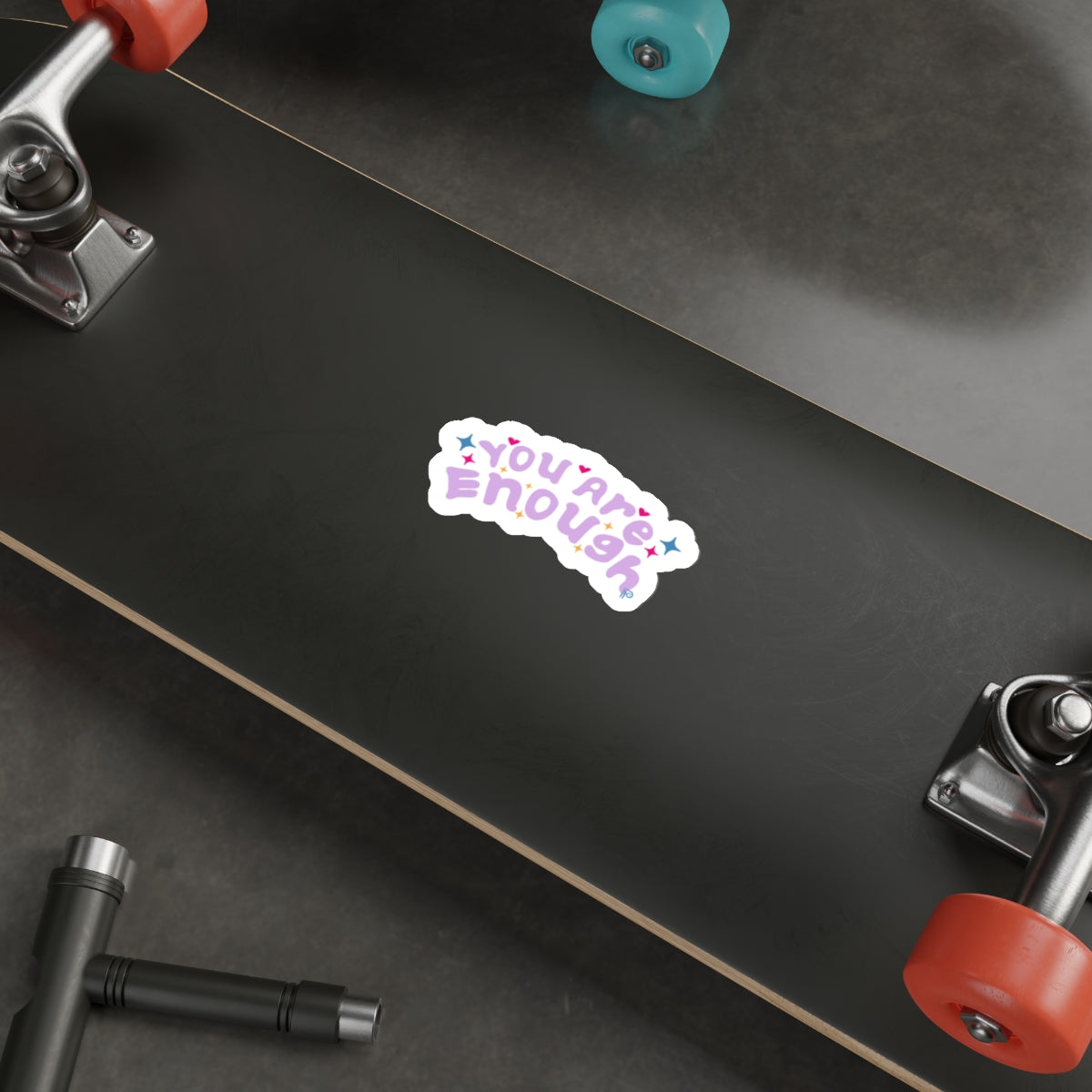 You Are Enough - Sticker