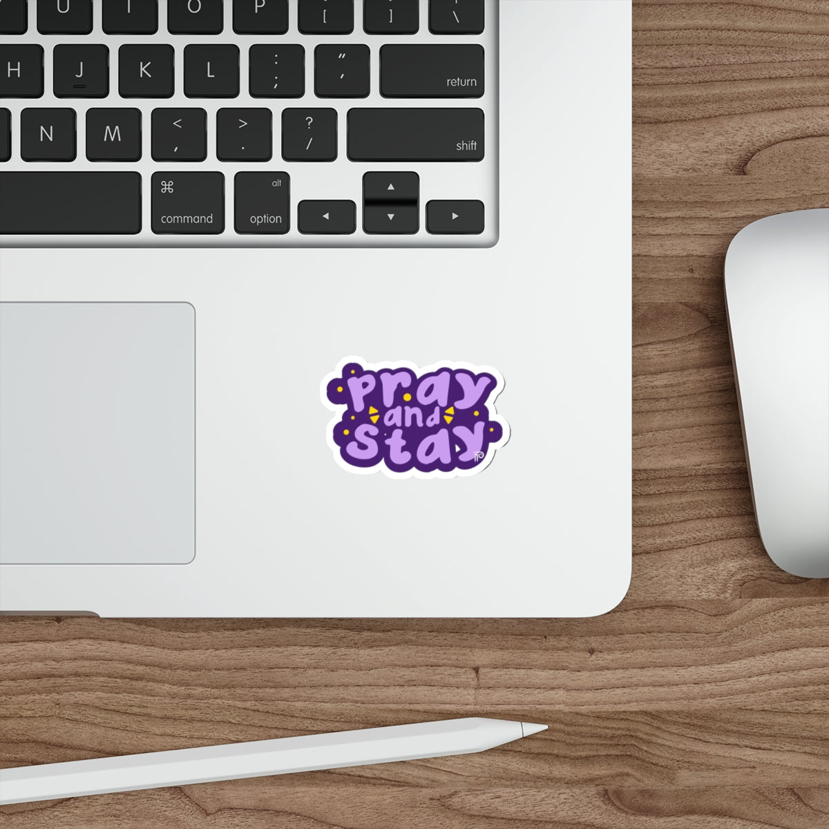 Pray and Stay - Sticker