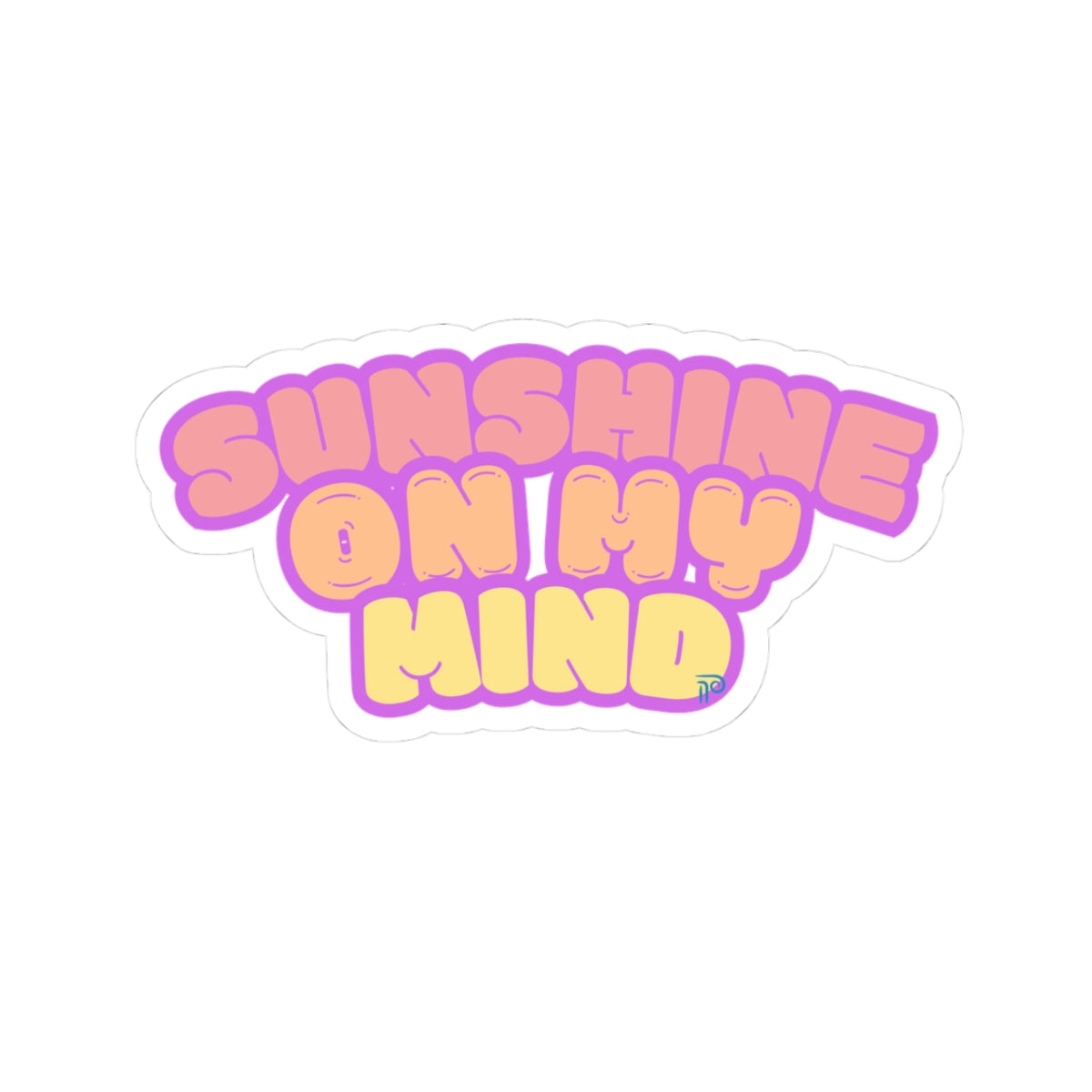 Sunshine on my Mind Sticker