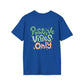 Positive Vibes Unisex Softstyle T-Shirt